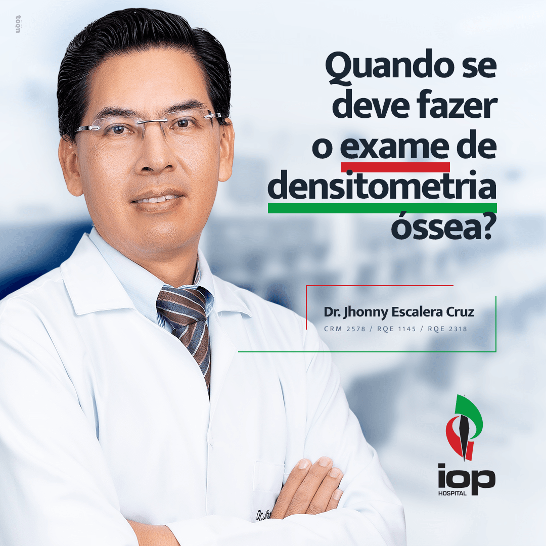 Quando se deve fazer o exame de densitometria óssea?